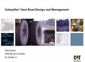 Caterpillar Haul Road Design and Management